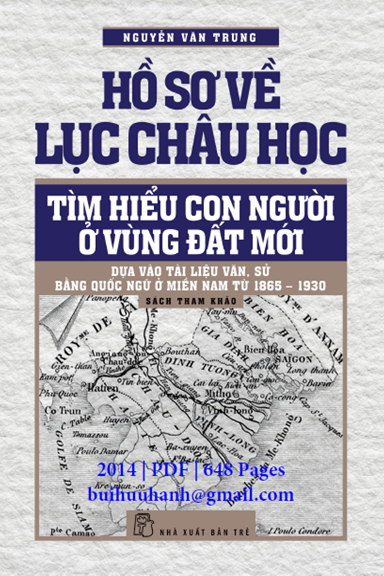 Hồ Sơ Về Lục Châu Học (NXB Trẻ 2014) - Nguyễn Văn Trung, 648 Trang