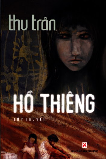 Hồ Thiêng (NXB Văn Nghệ 2007) - Thu Trân, 278 Trang