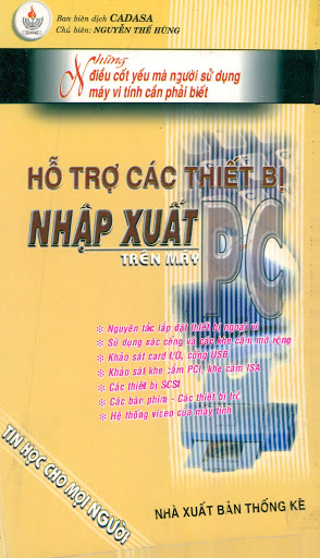 Hỗ Trợ Các Thiết Bị Nhập Xuất Trên Máy PC (NXB Thống Kê 2001) - Nguyễn Thế Hùng, 119 Trang