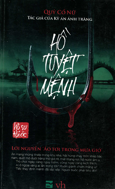 Hồ Tuyệt Mệnh (NXB Văn Học 2012) - Quỷ Cổ Nữ, 392 Trang