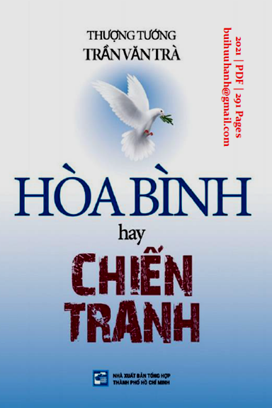 Hòa Bình Hay Chiến Tranh (NXB Tổng Hợp 2021) - Trần Văn Trà, 291 Trang