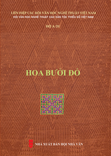 Hoa Bưởi Đỏ (NXB Hội Nhà Văn 2019) - Hờ A Di, 297 Trang