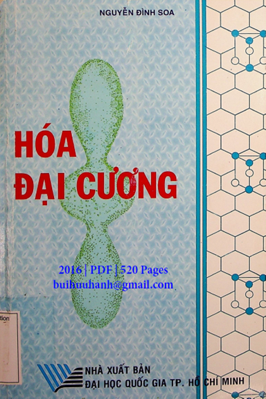Hóa Đại Cương (NXB Đại Học Quốc Gia 2016) - Nguyễn Đình Soa, 520 Trang