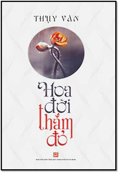 Hoa Đời Thắm Đỏ (NXB Tổng Hợp 2017) - Nguyễn Thụy Vân, 128 Trang