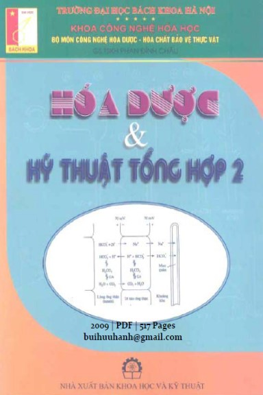 Hóa Dược Và Kỹ Thuật Tổng Hợp Tập 2 (NXB Khoa Học Kỹ Thuật 2009) - Phan Đình Châu, 515 Trang