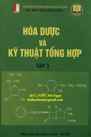 Hóa Dược Và Kỹ Thuật Tổng Hợp Tập 3 (NXB Bách Khoa 2011) - Phan Đình Châu, 394 Trang