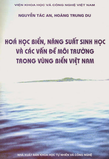 Hoá Học Biển, Năng Suất Sinh Học Và Các Vấn Đề Môi Trường - Nguyễn Tác An, 234 Trang