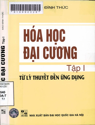 Hóa Học Đại Cương Tập 1-Từ Lý Thuyết Đến Ứng Dụng (NXB Đại Học Quốc Gia) - Đào Đình Thức, 302 Trang