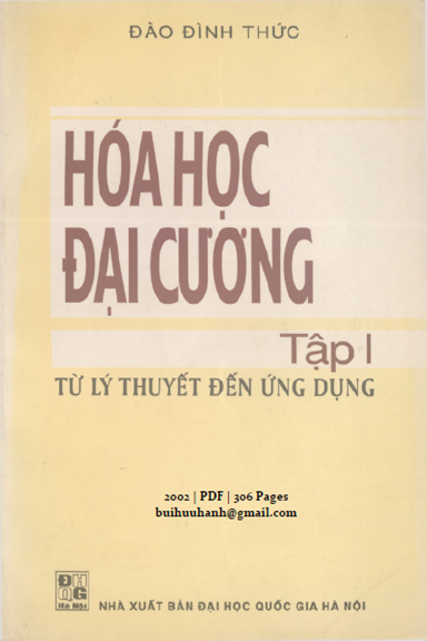 Hóa Học Đại Cương Tập 1-Từ Lý Thuyết Đến Ứng Dụng (NXB Đại Học Quốc Gia 2002) - Đào Đình Thức