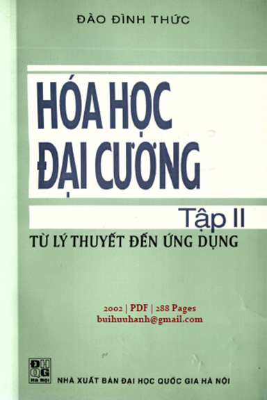 Hóa Học Đại Cương Tập 2-Từ Lý Thuyết Đến Ứng Dụng (NXB Đại Học Quốc Gia 2002) - Đào Đình Thức