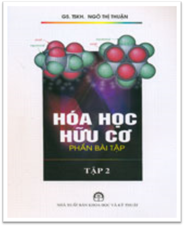 Hóa Học Hữu Cơ Phần Bài Tập Tập 2 (NXB Khoa Học Kỹ Thuật 2006) - Ngô Thị Thuận, 213 Trang