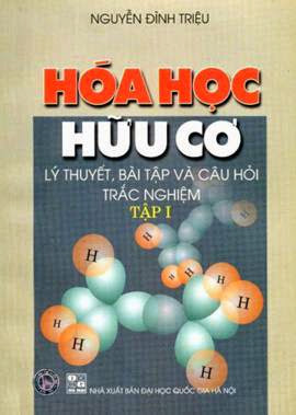 Hóa Học Hữu Cơ Tập 1 (NXB Đại Học Quốc Gia 2004) - Nguyễn Đình Triệu, 365 Trang