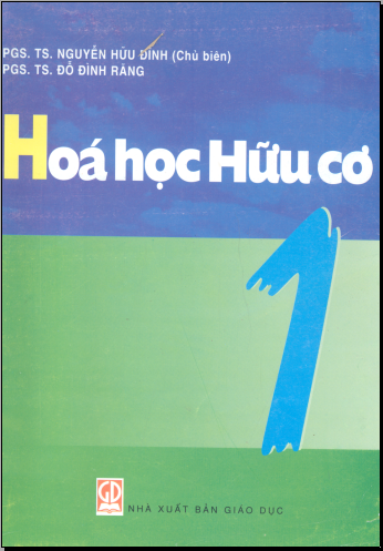 Hóa Học Hữu Cơ Tập 1 (NXB Giáo Dục 2003) - Nguyễn Hữu Đĩnh, 402 Trang