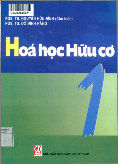 Hóa Học Hữu Cơ Tập 1 (NXB Giáo Dục 2014) - Nguyễn Hữu Đĩnh, 404 Trang