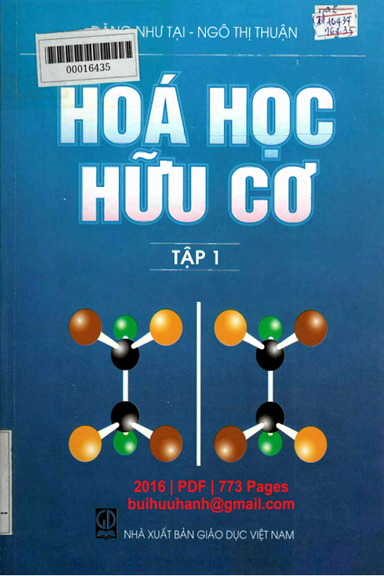Hóa Học Hữu Cơ Tập 1 (NXB Giáo Dục 2016) - Đặng Như Tại, 773 Trang