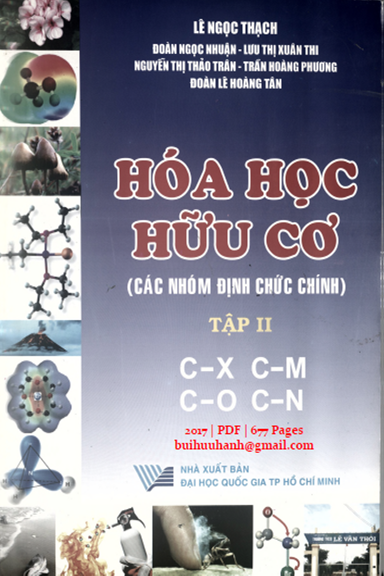 Hóa Học Hữu Cơ Tập 2 (NXB Đại Học Quốc Gia 2017) - Lê Ngọc Thạch, 677 Trang