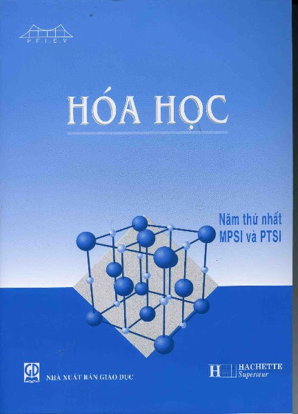 Hóa Học Năm Thứ 1 MPSI và PTSI (NXB Giáo Dục 2006) - Jean Marie Brebec, 420 Trang