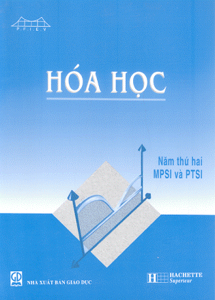 Hóa Học Năm Thứ 2 MPSI và PTSI (NXB Giáo Dục 2006) - Jean Marie Brebec, 290 Trang