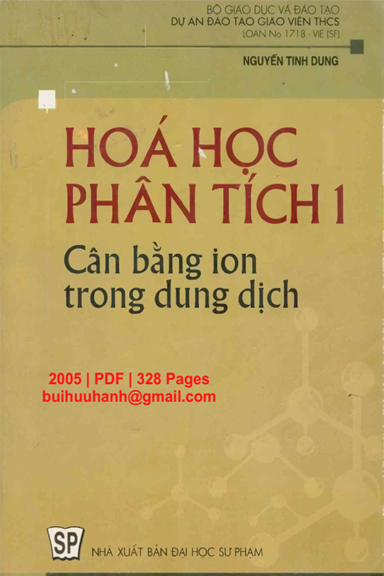 Hoá Học Phân Tích 1-Cân Bằng Ion Trong Dung Dịch (NXB Đại Học Sư Phạm 2005) - Nguyễn Tinh Dung