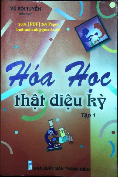 Hóa Học Thật Diệu Kỳ Tập 1 (NXB Thanh Niên 2001) - Vũ Bội Tuyền, 269 Trang