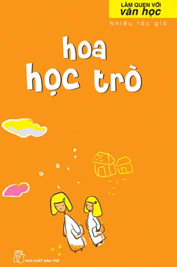 Hoa Học Trò (NXB Trẻ 2009) - Nhiều Tác Giả, 100 Trang