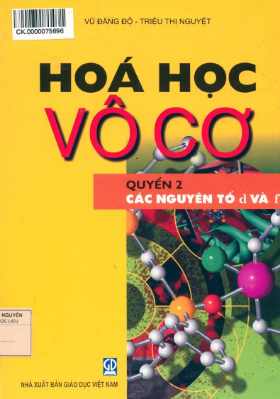 Hóa Học Vô Cơ Quyển 2-Các Nguyên Tố D Và F (NXB Giáo Dục 2014) - Vũ Đăng Độ, 308 Trang