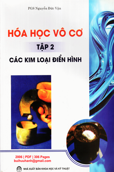 Hóa Học Vô Cơ Tập 2-Các Kim Loại Điển Hình (NXB Khoa Học Kỹ Thuật 2006) - Nguyễn Đức Vận, 305 Trang