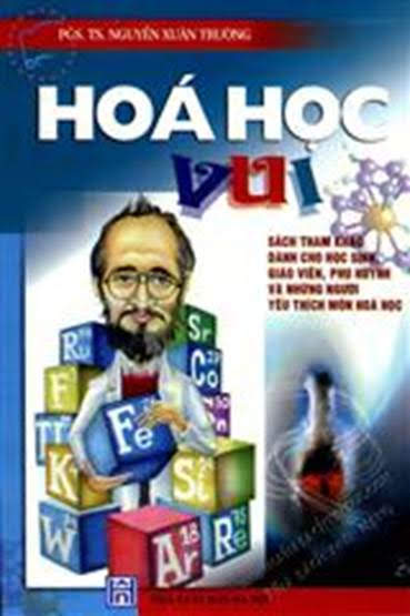 Hóa Học Vui (NXB Khoa Học Kỹ Thuật 2000) - Nguyễn Xuân Trường, 241 Trang