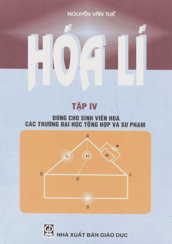 Hóa Lí Tập 4-Điện Hóa Học (NXB Giáo Dục 2007) - Nguyễn Văn Tuế, 201 Trang