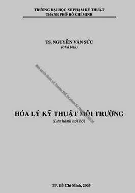 Hóa Lý Kỹ Thuật Môi Trường (NXB Hồ Chí Minh 2005) - Nguyễn Văn Sức, 193 Trang