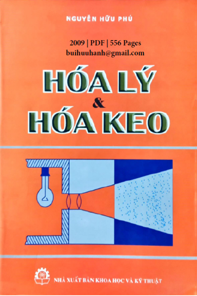 Hóa Lý Và Hóa Keo (NXB Khoa Học Kỹ Thuật 2009) - Nguyễn Hữu Phú, 556 Trang