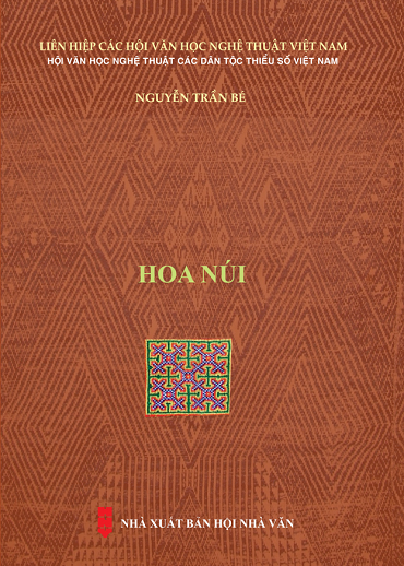 Hoa Núi (NXB Hội Nhà Văn 2019) - Nguyễn Trần Bé, 355 Trang