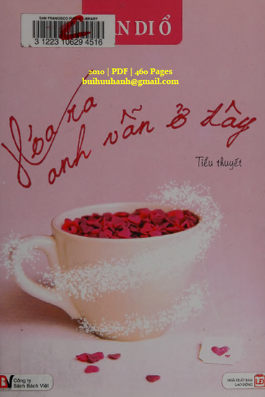 Hóa Ra Anh Vẫn Ở Đây (NXB Lao Động 2010) - Tân Di Ổ, 460 Trang