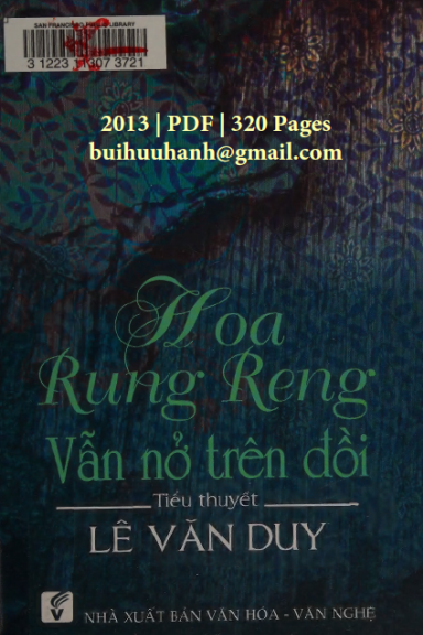 Hoa Rung Reng Vẫn Nở Trên Đời (NXB Văn Hóa Văn Nghệ 2013) - Lê Văn Duy, 320 Trang
