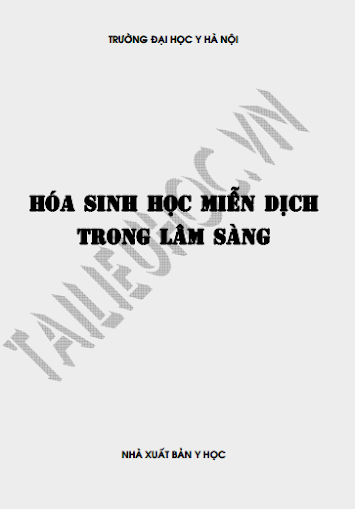 Hóa Sinh Học Miễn Dịch Trong Lâm Sàng (NXB Y Học 2012) - Nhiều Tác Giả, 186 Trang