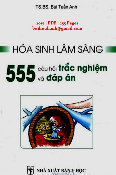 Hóa Sinh Lâm Sàng 555 Câu Hỏi Trắc Nghiệm Và Đáp Án (NXB Y Học 2015) - Bùi Tuấn Anh, 225 Trang