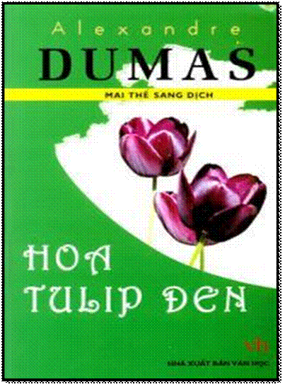 Hoa Tulip Đen (NXB Văn Học 2008) - Alexandre Dumas, 262 Trang