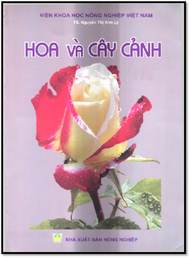 Hoa Và Cây Cảnh (NXB Nông Nghiệp 2009) - Nguyễn Thị Kim Lý, 304 Trang