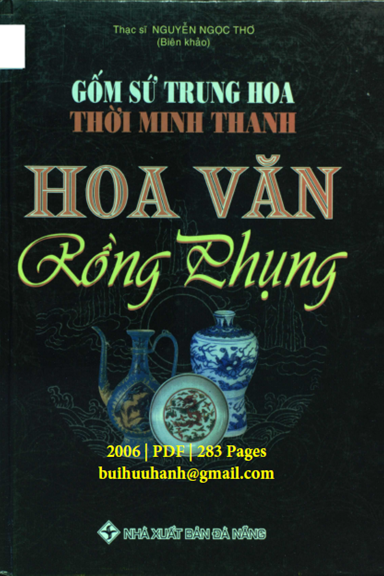 Hoa Văn Gốm Sứ Trung Hoa Thời Minh-Thanh Tập 1 (NXB Đà Nẵng 2006) - Nguyễn Ngọc Thơ, 283 Trang