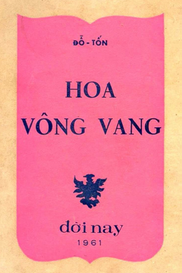 Hoa Vông Vang (NXB Đời Nay 1961) - Đỗ Tốn, 130 Trang