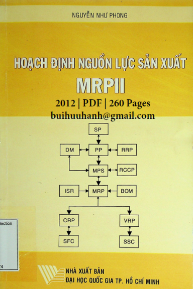 Hoạch Định Nguồn Lực Sản Xuất MRPII (NXB Đại Học Quốc Gia 2012) - Nguyễn Như Phong, 260 Trang