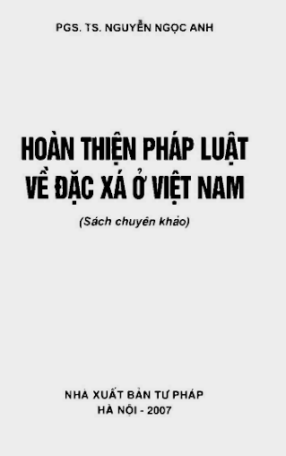 Hoàn Thiện Pháp Luật Về Đặc Xá Ở Việt Nam (NXB Tư Pháp 2007) - Nguyễn Ngọc Anh, 218 Trang