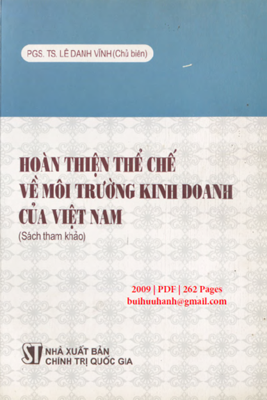 Hoàn Thiện Thể Chế Về Môi Trường Kinh Doanh Của Việt Nam (NXB Chính Trị 2009) - Lê Danh Vĩnh