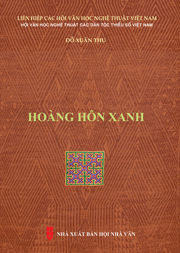 Hoàng Hôn Xanh (NXB Hội Nhà Văn 2019) - Đỗ Xuân Thu, 321 Trang