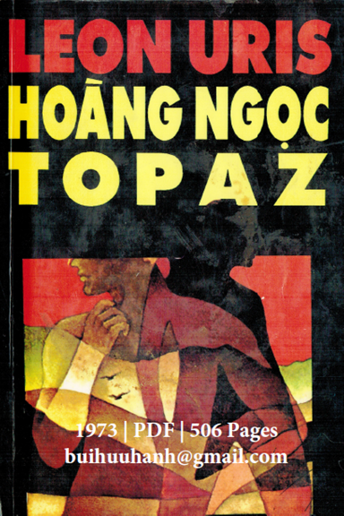 Hoàng Ngọc Topaz (NXB Tổ Hợp Gió 1973) - Leon Uris, 506 Trang