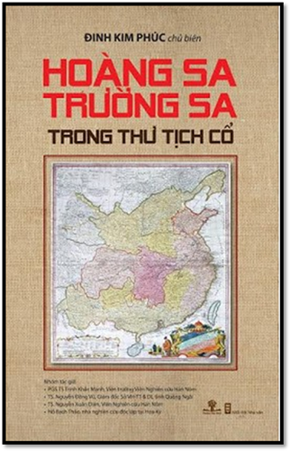 Hoàng Sa-Trường Sa Trong Thư Tịch Cổ (NXB Hội Nhà Văn 2014) - Đinh Kim Phúc, 208 Trang
