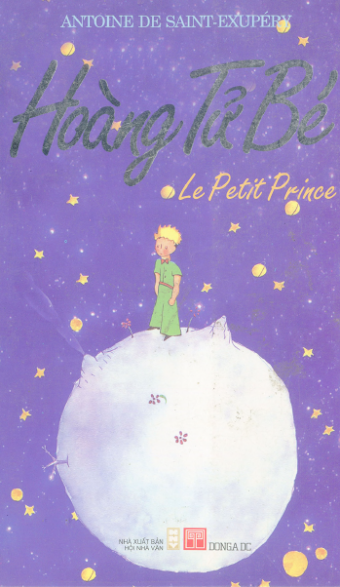 Hoàng Tử Bé (NXB Hội Nhà Văn 2005) - Antoine de Saint-Exupéry, 100 Trang