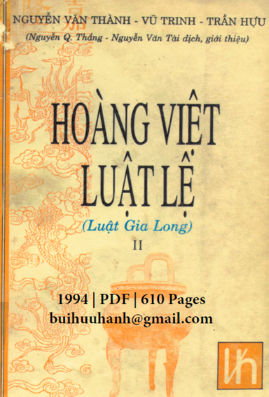 Hoàng Việt Luật Lệ Tập 2 (NXB Văn Hóa Thông Tin 1994) - Nguyễn Văn Thành, 542 Trang
