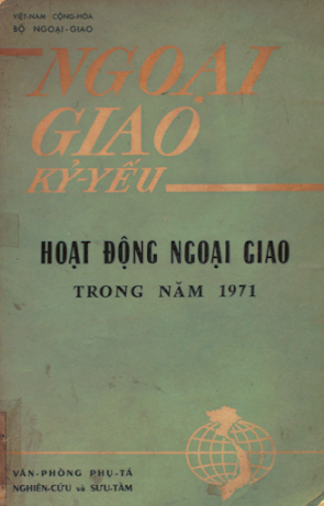 Hoạt Động Ngoại Giao Trong Năm 1971 (NXB Sài Gòn 1972) - Nhiều Tác Giả, 256 Trang