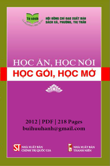 Học Ăn, Học Nói, Học Gói, Học Mở (NXB Chính Trị 2012) - Phạm Đức, 218 Trang
